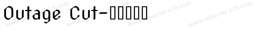 Outage Cut字体转换